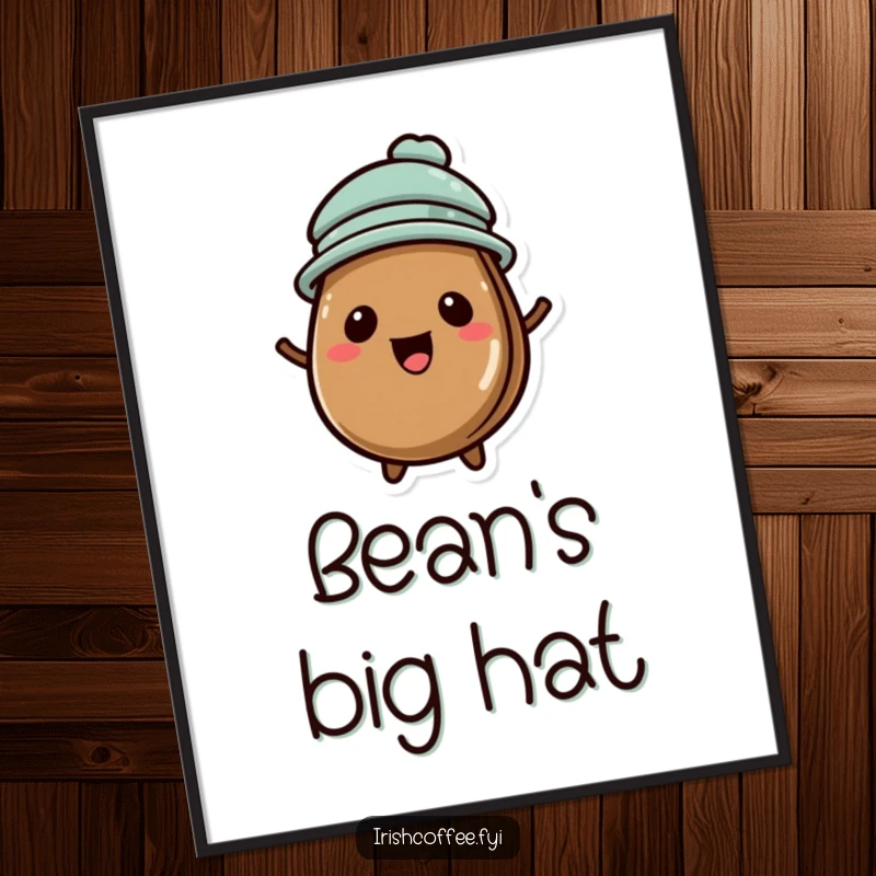 Funny digital art print of a cute coffee bean wearing a tiny hat, looking delighted.