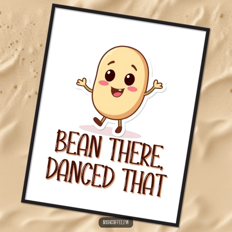 Funny poster art featuring an animated coffee bean character doing a joyful tap dance, adding a touch of whimsy.