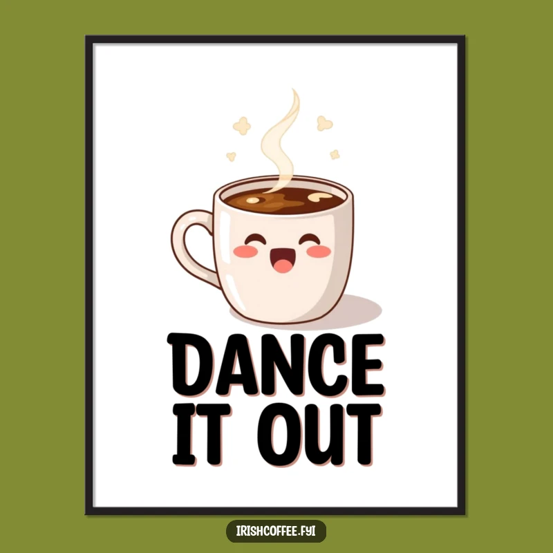 Funny Dancing Coffee Poster: Decorate with Joyful Energy and Steamy Moves