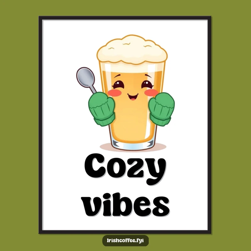 Funny Irish Coffee Poster - Cozy Decor For Your Walls - Perfect Funny Gift