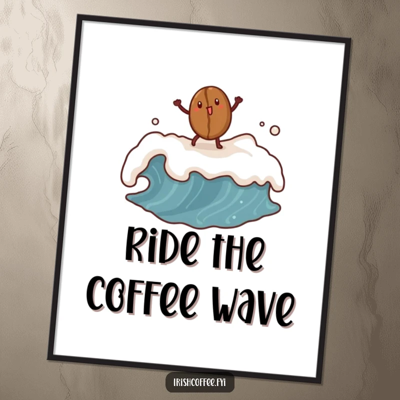 Funny coffee bean poster featuring a dancing bean atop a frothy wave, energetic and cheerful wall art.