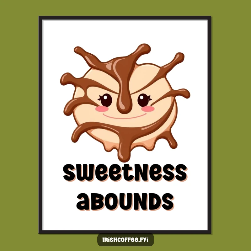 Funny Chocolate Drizzle Poster - Whimsical Dessert Art for Your Walls