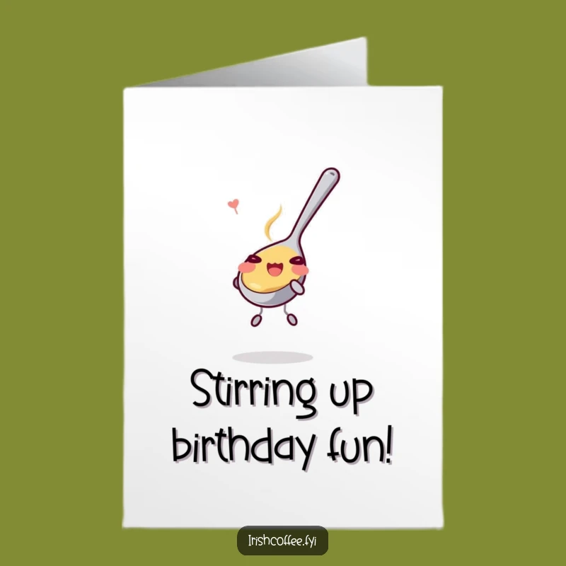 Free Printable Birthday Card: Happy Teaspoon Stirring Fun, Downloadable Funny Gift