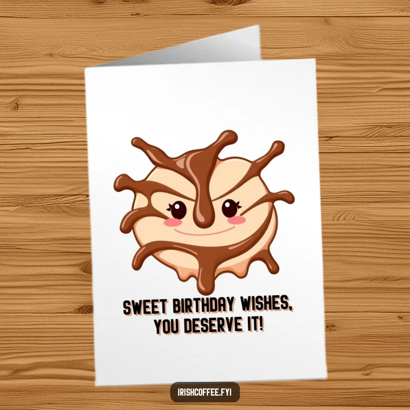 Funny Free Printable Birthday Card: A cheerful chocolate sauce drizzle swirls playfully, wishing a happy, sweet birthday.
