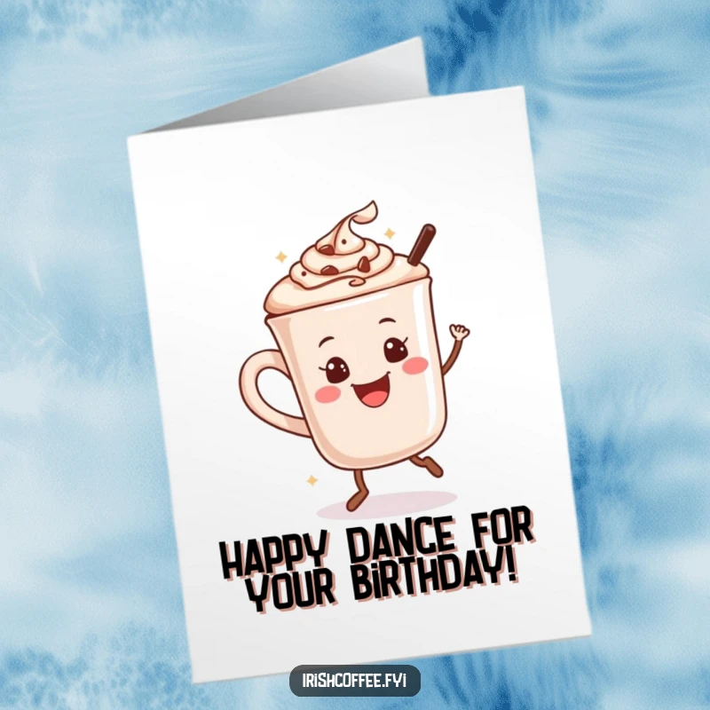Funny Free Printable Birthday Card: a smiling hot chocolate mug doing a happy dance, ready to party.