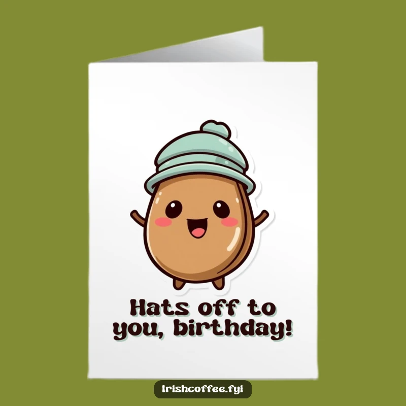 Free Printable Coffee Bean Birthday Card: Hat's Off to You! Funny Downloadable