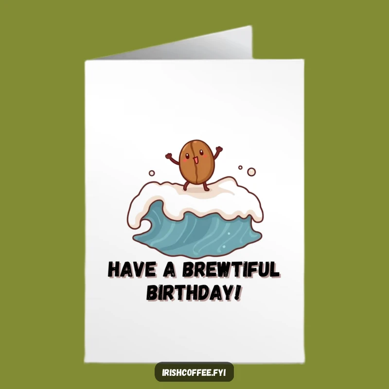 Free Printable Coffee Bean Birthday Card: Dance & Celebrate Humorously