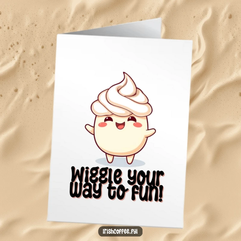 Funny Free Printable Birthday Card featuring a cheerful frothy topping doing a joyful wiggle, ready to party.