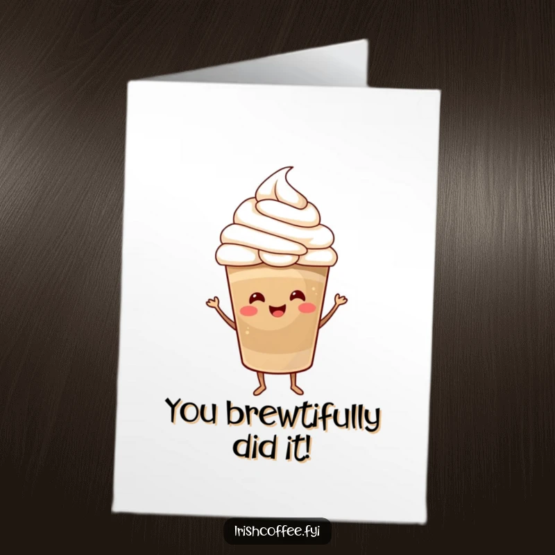 Funny Free Printable Congratulations Card: A happy coffee cup with a whipped cream hat dancing joyfully to celebrate an achievement.