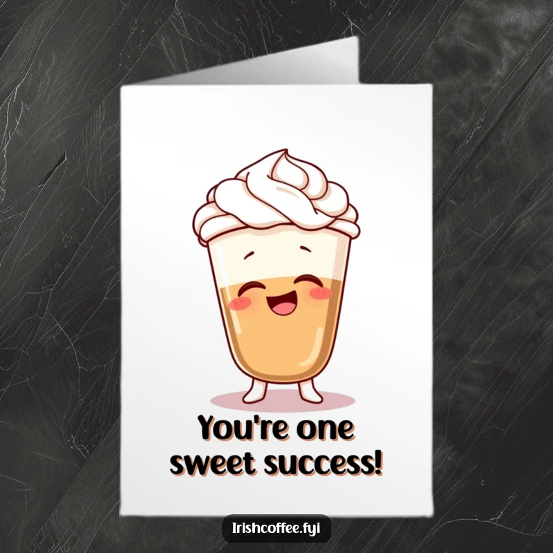 Funny Free Printable Congratulations Card: A coffee cup with whipped cream hair wobbles happily, celebrating an achievement.