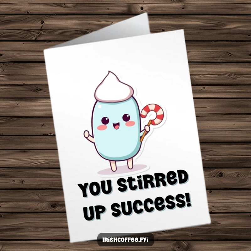 Funny Free Printable Congrats Card: Playful stir stick character offering a candy cane, congratulating achievement.