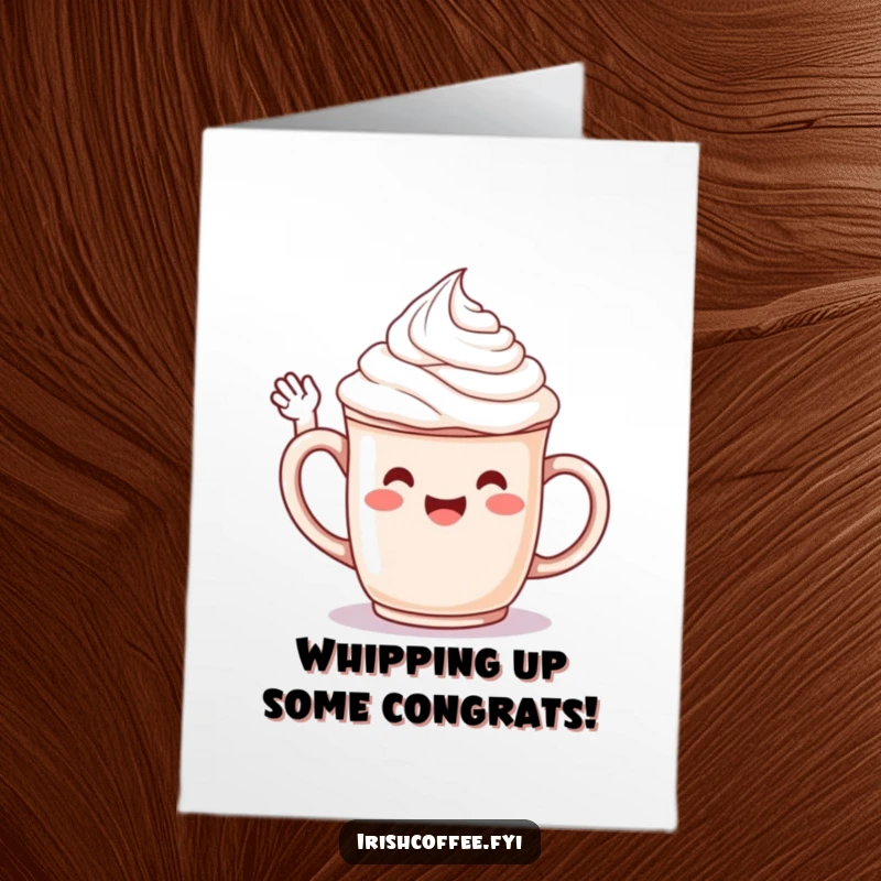 Funny Free Printable Congratulations Card showing a jubilant mug with whipped cream waving hello, a great downloadable gift for celebrations.