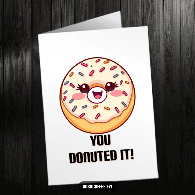 Funny free printable congratulations card with a winking donut, perfect for celebrating achievements with humor.