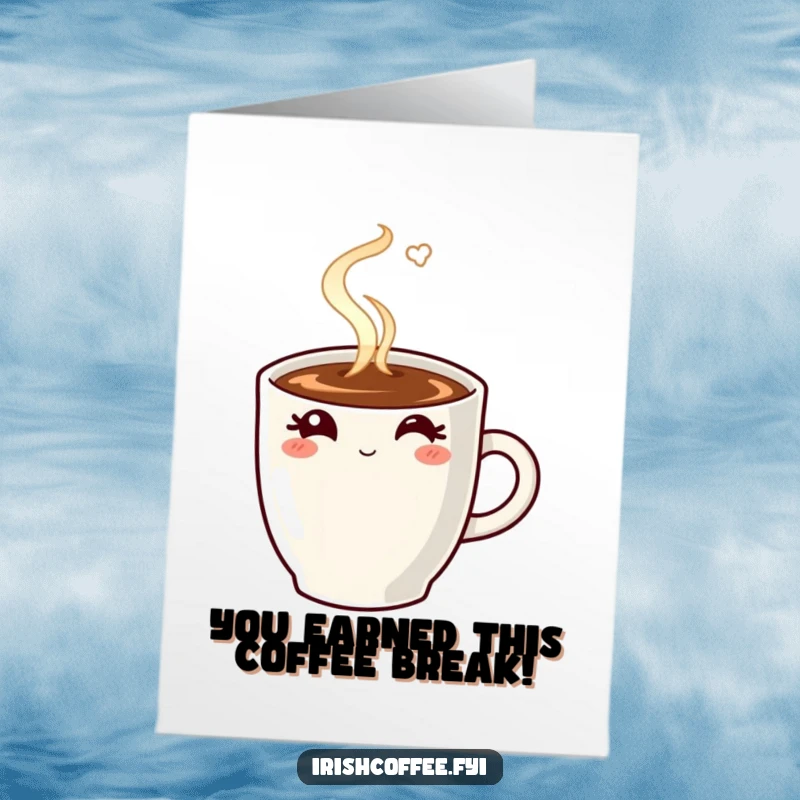 Funny Free Printable Congrats Card: A steaming coffee mug winks playfully, celebrating a well-deserved success.