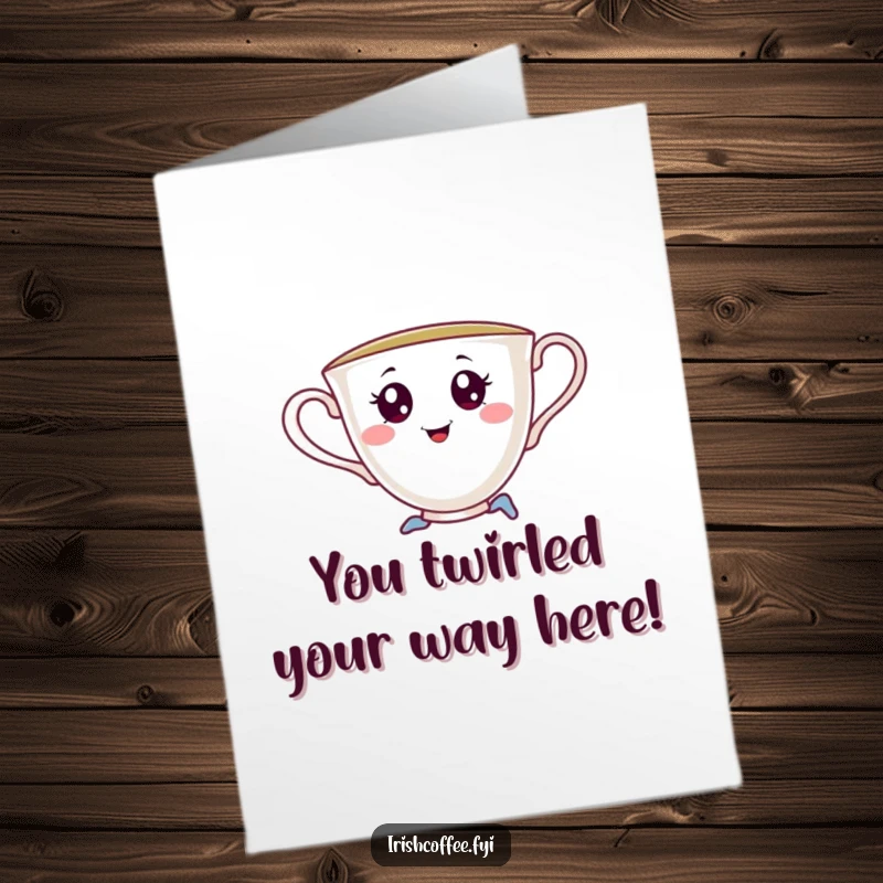 Funny Free Printable Congratulations Card: A cheerful teacup with a sassy gaze, performing a graceful pirouette.