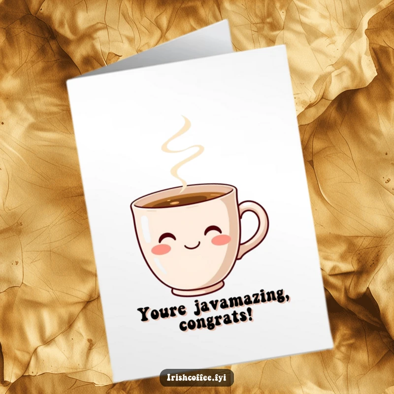 Funny Free Printable Congratulations Card: Cute coffee cup smiling, steaming with warmth to celebrate a win.