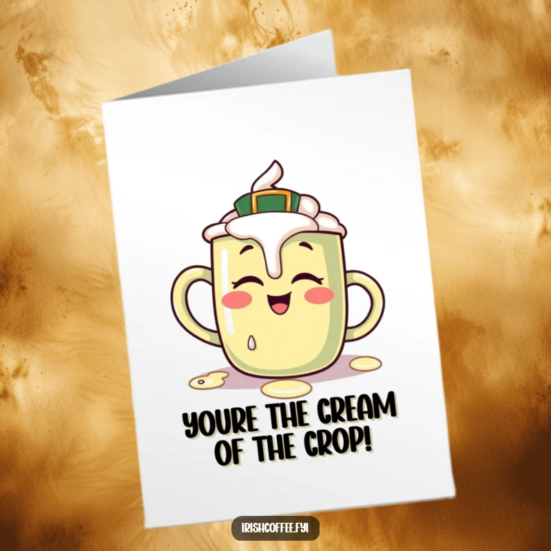 Funny Free Printable congratulations card with a giggling Irish coffee mug character having a minor, charming cream spill.