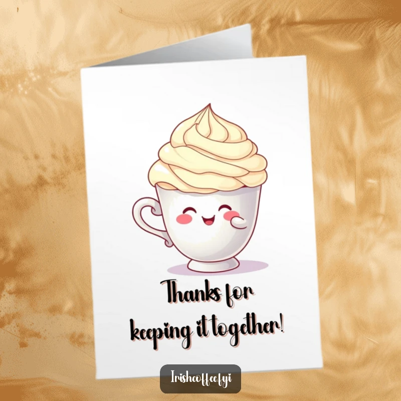 Funny Free Printable Thank You Card of a cup character comically trying to keep a cream swirl balanced, symbolizing life's little challenges.
