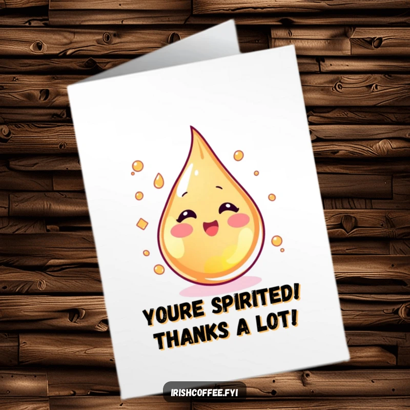 Funny Free Printable Thank You Card depicting a blushing whiskey droplet swirling with excitement, sending spirited thanks your way.