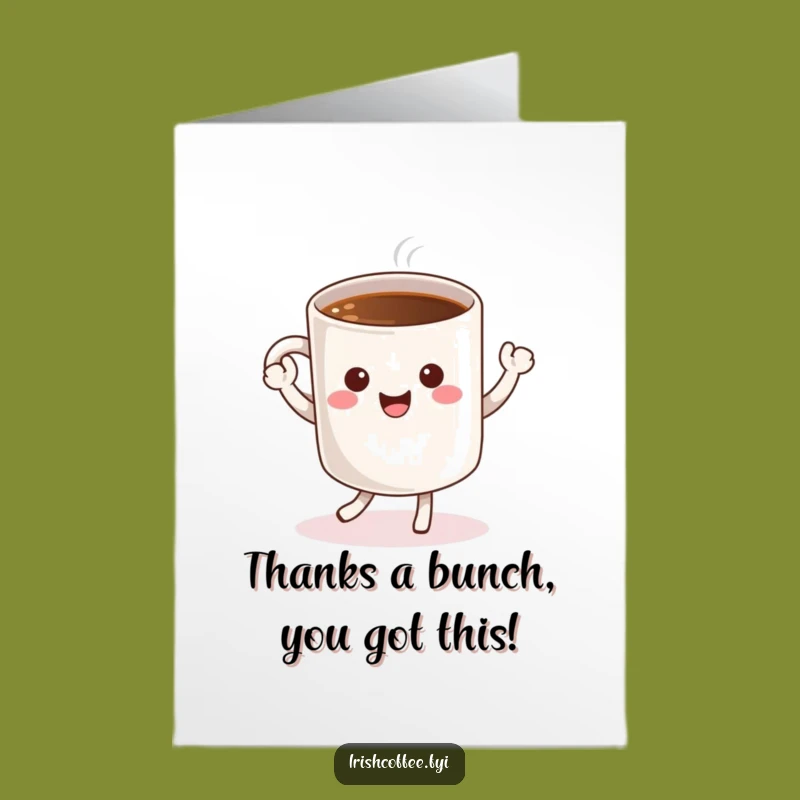 Free Printable Thank You: Dancing Coffee Mug - Funny Downloadable Gift