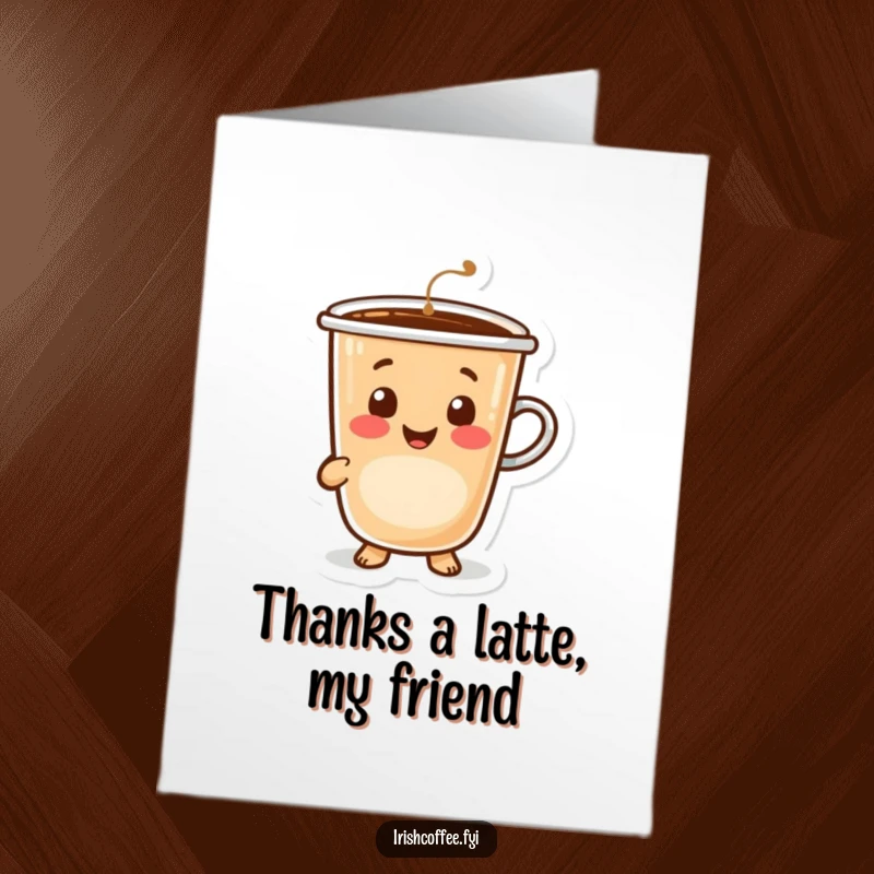 Funny free printable thank you card: A happy coffee cup character radiating a warm, inviting smile to express sincere thanks.