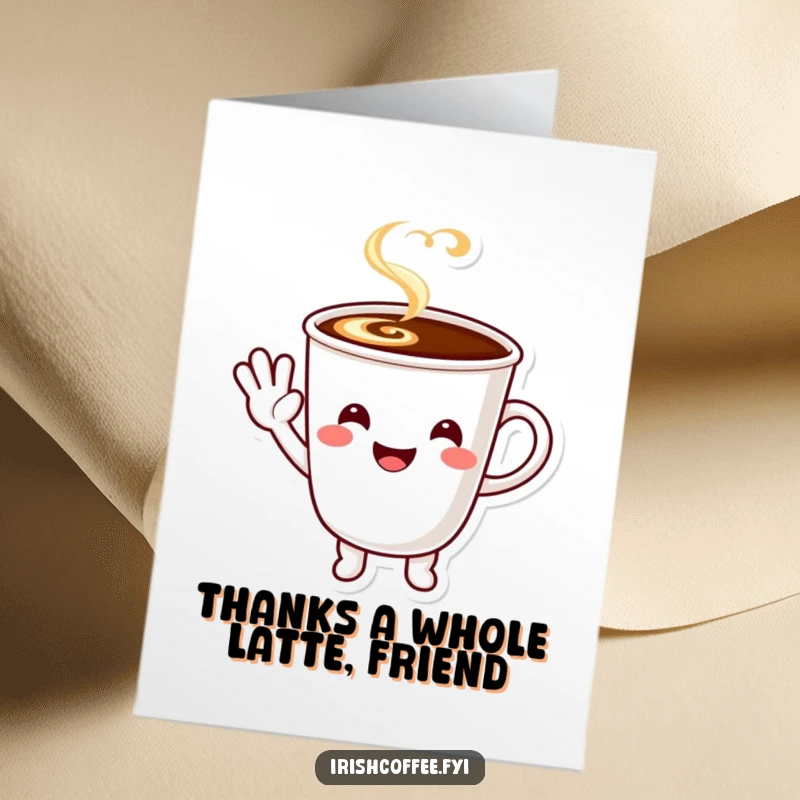 Funny free printable thank you card: A smiling coffee cup character giving a happy little wave to show sincere gratitude.
